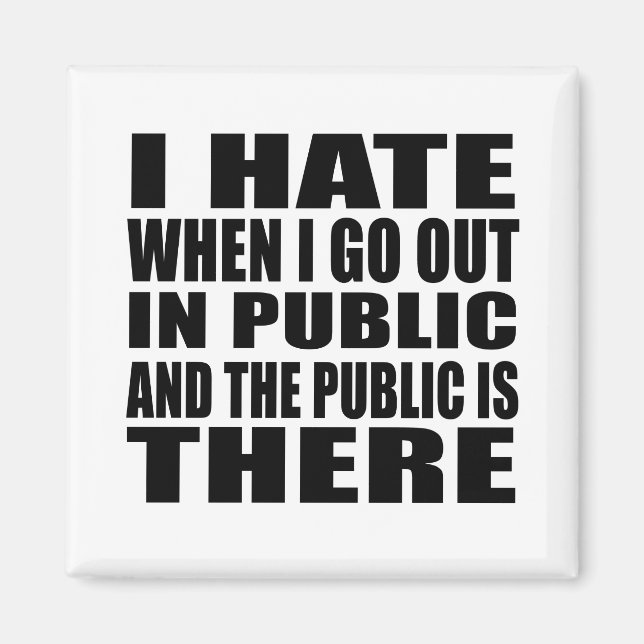 Funny sarcastic slogan adult humour introvert magnet (Front)