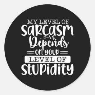 Funny Sarcastic Speak The Truth Offensive Quote Classic Round Sticker