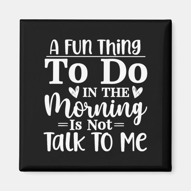 Funny Sarcastic Speak The Truth Offensive Quote Magnet (Front)