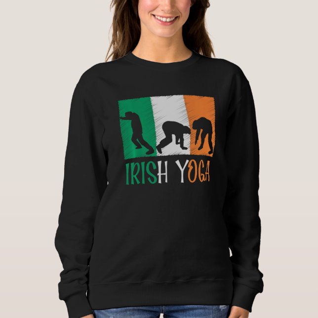 Funny Sarcastic St Patricks Day Saying Lucky Irish Sweatshirt (Front)