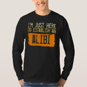 Funny Sarcastic Statement Humour Joke Gag Snarky M T-Shirt