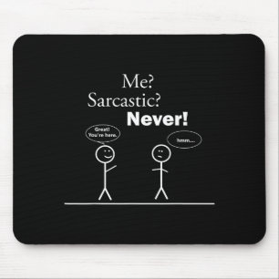 Funny Sarcastic Stick Figure Mouse Pad