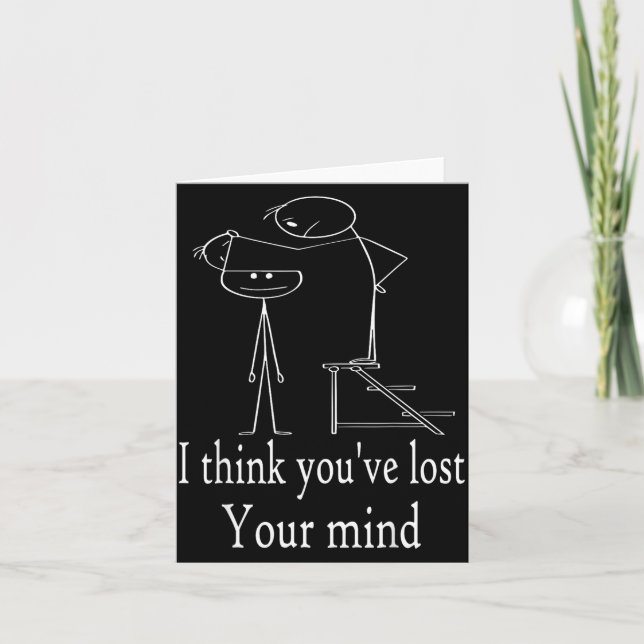 Funny Sarcastic Stick Man Designs, Funny Humor Sti Card (Front)