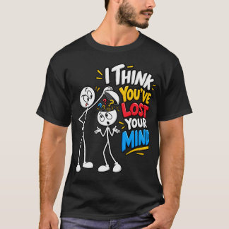 Funny Sarcastic Stick Man Designs, Funny Humour St T-Shirt