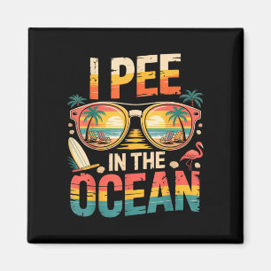 Funny sarcastic summer vacation humour pee in the magnet