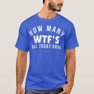 Funny Sarcastic Sweary NSFW Rude Inappropriate Des T-Shirt