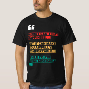 Funny Sarcastic T-Shirt – Money Helps