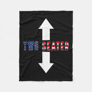 Funny Sarcastic Two Seater 4th Of July American Me Fleece Blanket