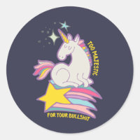 Funny Sarcastic Unicorn Too Majestic For Your BS