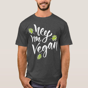 Funny Sarcastic Vegetarian Gift I'm A Vegan T-Shirt