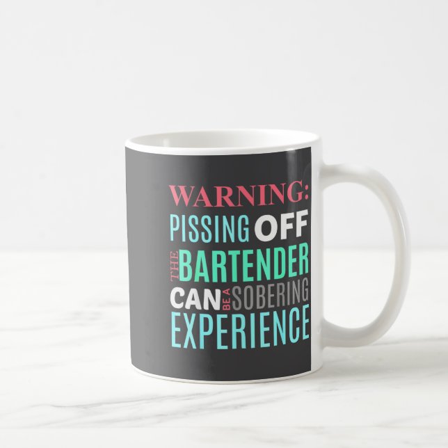 Funny Sarcastic Warning Don't Off Bartender Pun  Coffee Mug (Right)