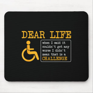 Funny Sarcastic Wheelchair Pun, Wheelchair Quote  Mouse Pad