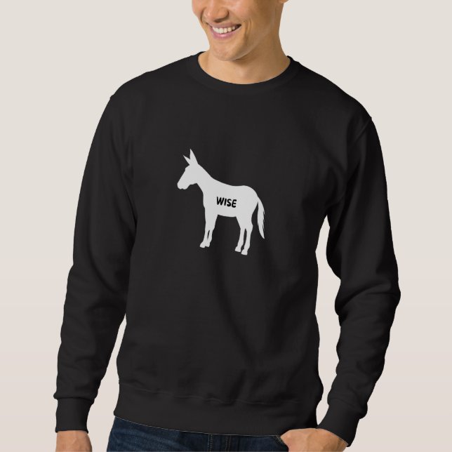 Funny Sarcastic Wise Donkey Lovers Sweatshirt (Front)