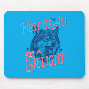 Funny Sarcastic Wolf First Of A Delight Women 80s Mouse Pad