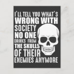 Funny Sarcastic Wrong Society Skull Enemy Blood Postcard<br><div class="desc">This T-Shirt makes a great gift for people who have an enemy or 2. Perfect for St Patrick's Day,  Birthdays,  Christmas,  Thanksgiving & Halloween.</div>