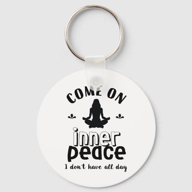 Funny Sarcastic Yoga Meditation Inner Peace Zen Key Ring (Front)