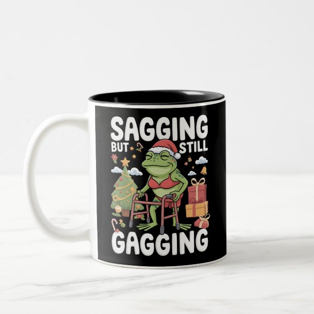 Funny SarcasticChristmas Sagging But Still Gagging Two-Tone Coffee Mug (Left)