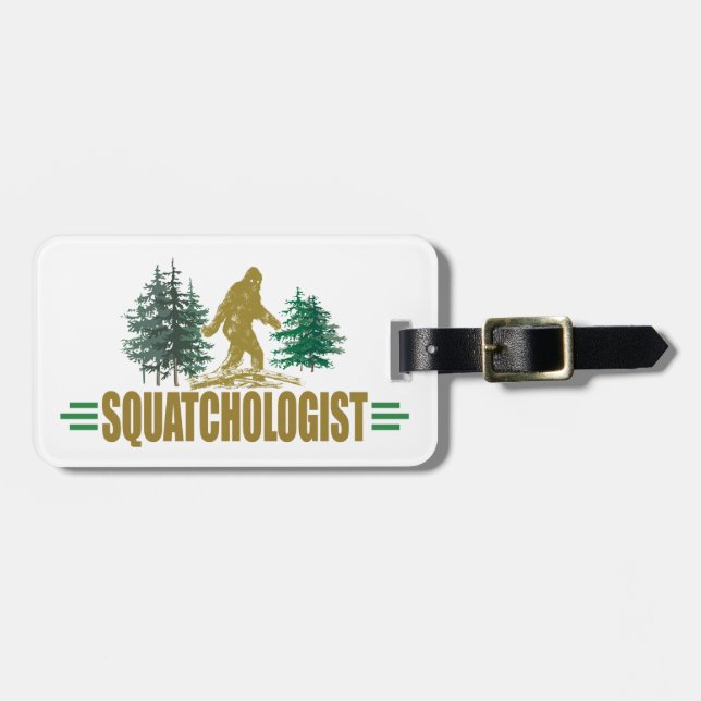 Funny Sasquatch, Squatchin, Squatching, Believer Luggage Tag (Front Horizontal)