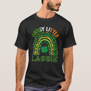Funny Sassy St Patricks Day Rainbow Girls Women Sh T-Shirt