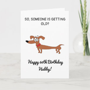 Funny Sausage Dog Snarky Husband 60th Birthday Car Card