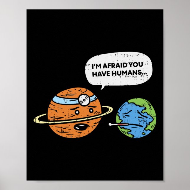 Funny Save Earth Day Planet Doctor Humans  Poster (Front)