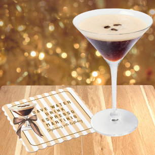 Funny Save Water Drink Espresso Martinis Birthday Paper Coaster