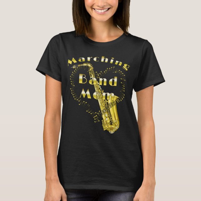 Funny Saxophone Marching Band Mum T-Shirt (Front)