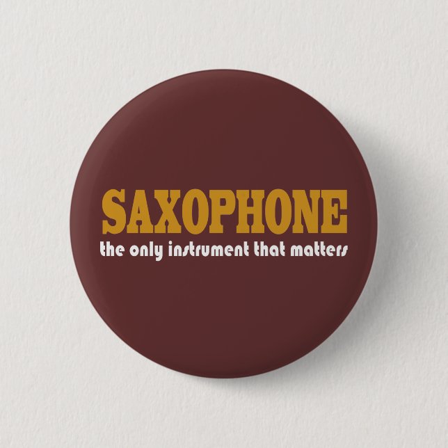 Funny Saxophone Quote Button (Front)