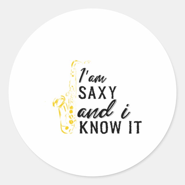Funny Saxophone, Saxophone Gift for Saxaphone Classic Round Sticker (Front)