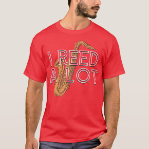 Funny Saxophonist Quote Saxophone T-Shirt