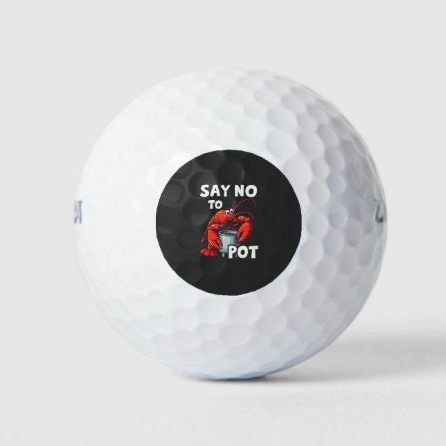 Funny Say No to Pot with Crab Lobster  Golf Balls (Front)