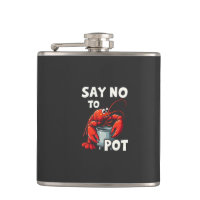 Funny Say No to Pot with Crab Lobster 