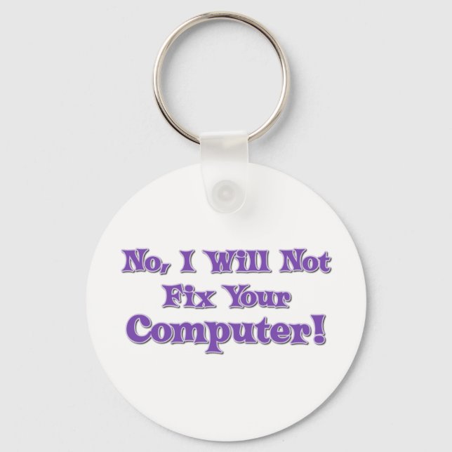 Funny Saying about Computers Key Ring (Front)