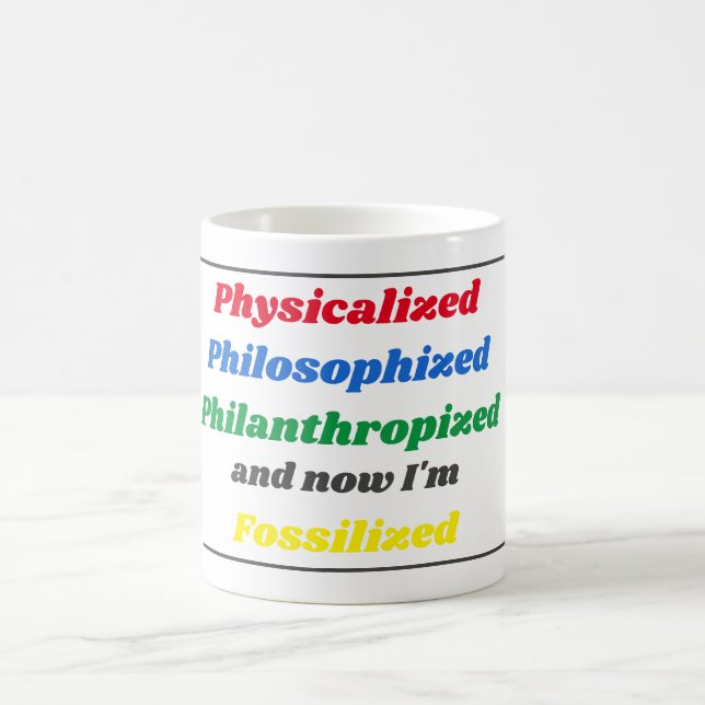 Funny Saying About Life Mug (Center)