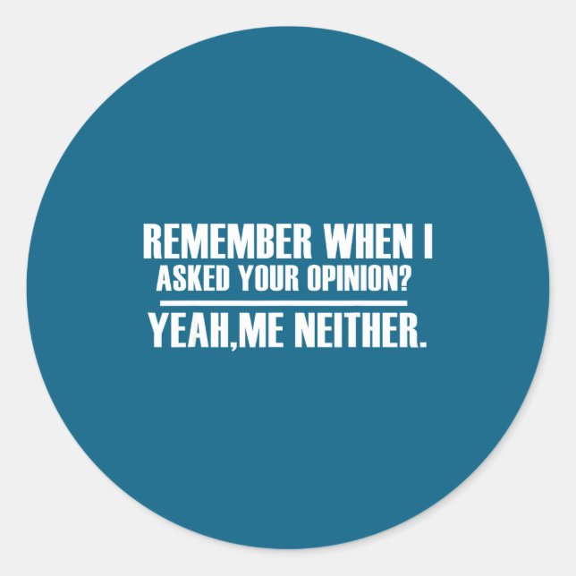 Funny Saying &amp; Funnywith Sayings Remember When Classic Round Sticker (Front)