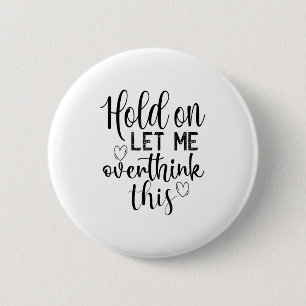 Funny Saying And Sarcastic Quotes Ideas Sarcastic 6 Cm Round Badge