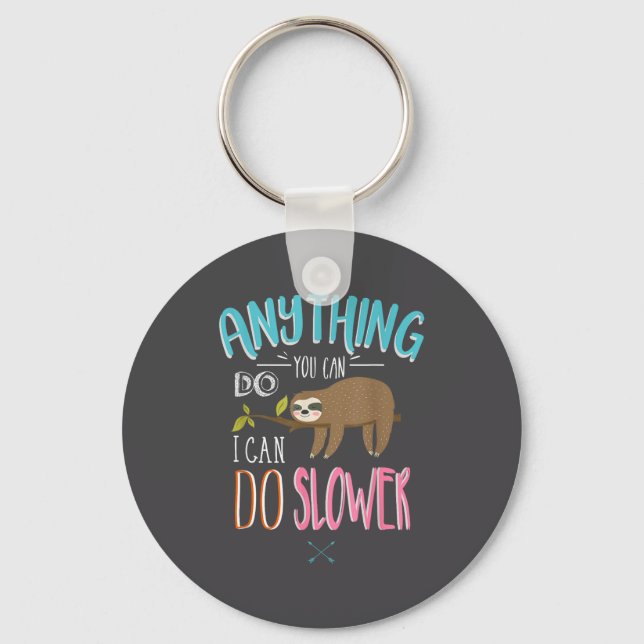 Funny Saying Anything You Can Do I Can Do Slower M Key Ring (Front)