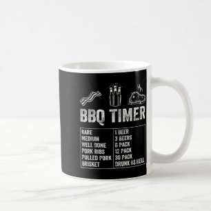 Funny Saying Bbq Timer Beer Grill Dad Barbecue Dri Coffee Mug