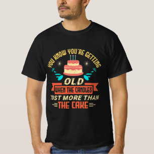 Funny Saying Birthday Birthday Retro Gift T-Shirt