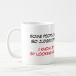 Funny saying coffee mug<br><div class="desc">This coffee mug with a fanny saying is a perfect gift idea for Christmas or birthday. Grab yours today or buy one for that friend or family member.</div>