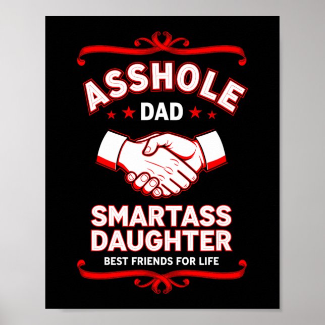 Funny Saying Dad Smart Daughter Friends  Poster (Front)