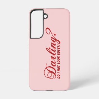 funny saying Darling do I not look busy withhearts Samsung Galaxy Case