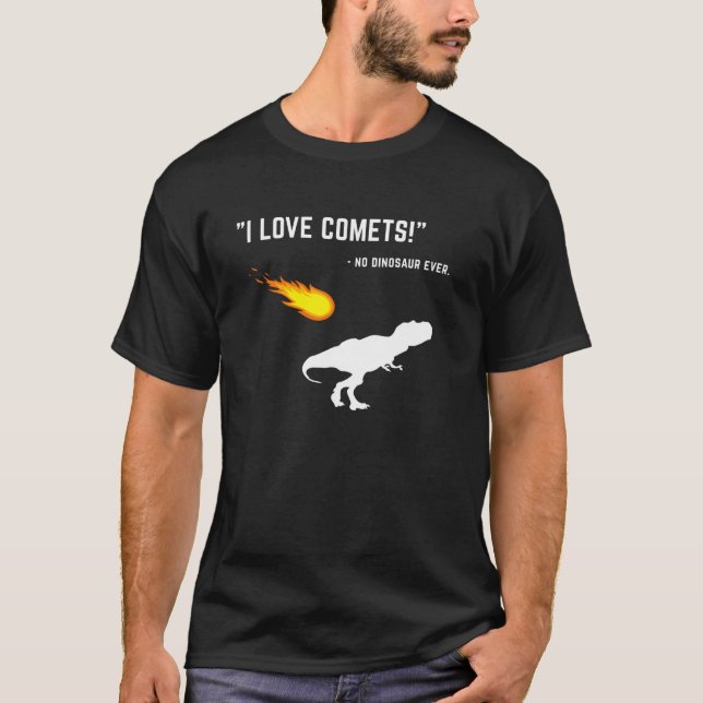 Funny Saying Dinosaur I Love Comets T-Rex Long Sle T-Shirt (Front)