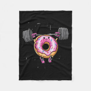 Funny Saying Donut Give Up Gym Weight Lifting Work Fleece Blanket