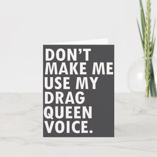 Funny Saying Drag Queen Gag Gift Gay Lgbt Gift  Card (Front)
