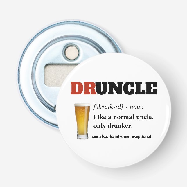 Funny Saying - Druncle Funny Uncl Bottle Opener (Front)