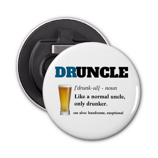 Funny Saying - Druncle Funny Uncl Bottle Opener (Front)