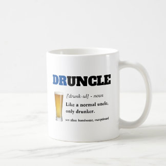 Funny Saying - Druncle Funny Uncle Coffee Mug