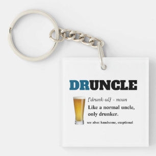Funny Saying - Druncle Funny Uncle Key Ring