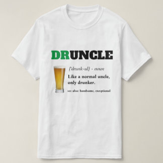 Funny Saying - Druncle Funny Uncle T-Shirt